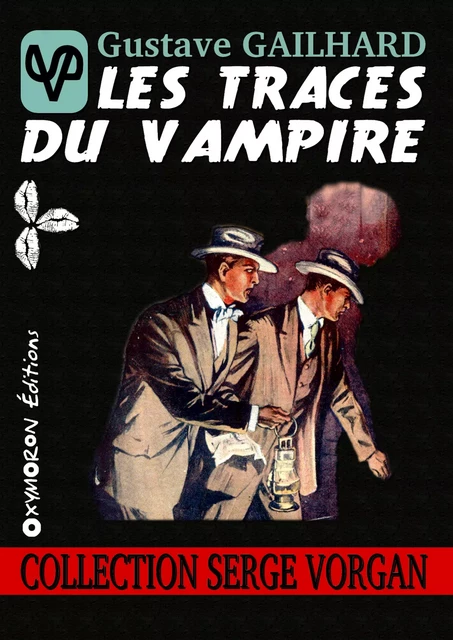 Les traces du vampire - Gustave Gailhard - OXYMORON Éditions