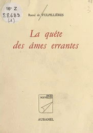 La quête des âmes errantes