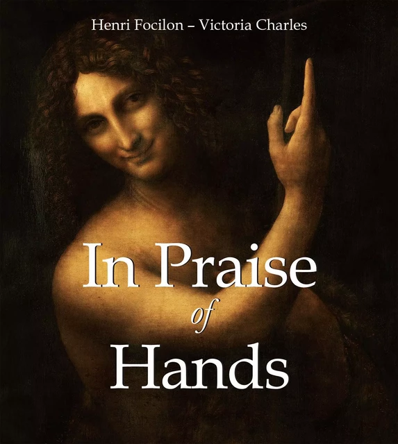 In Praise of Hands - Henri Focilon, Victoria Charles - Parkstone International