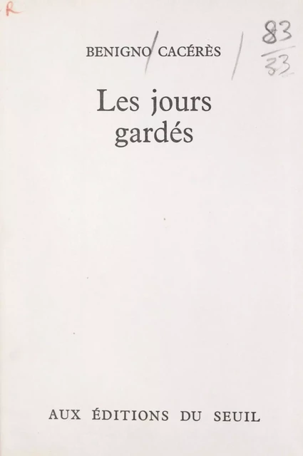 Les jours gardés - Benigno Cacérès - Seuil (réédition numérique FeniXX)