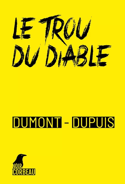 Le trou du diable - Agnès Dumont, Patrick Dupuis - Weyrich