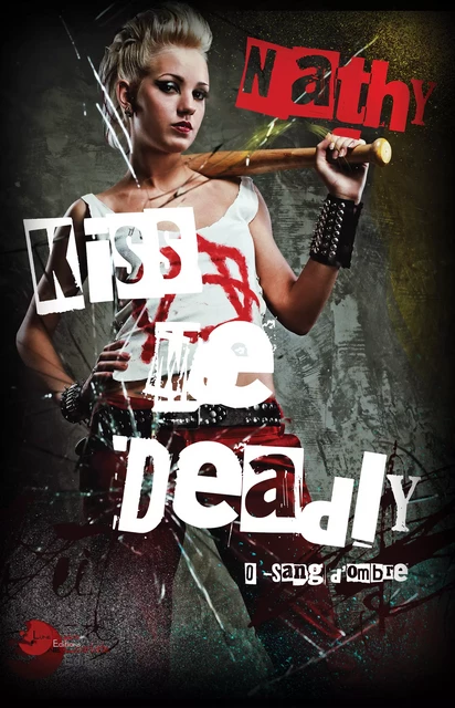 Kiss Me Deadly : 0-Sang d'Ombre -  Nathy - Lune Ecarlate Editions