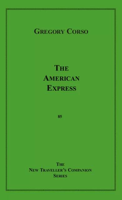 The American Express - Gregory Corso - Disruptive Publishing