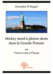 Mickey mord à pleines dents dans la Grande Pomme