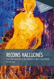 Recoins hallucinés