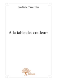 A la table des couleurs