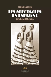 Les spectacles en Espagne (1875-1936)