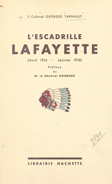 L'escadrille Lafayette - Georges Thénault - (Hachette) réédition numérique FeniXX