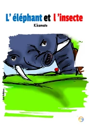 L'éléphant et l'insecte