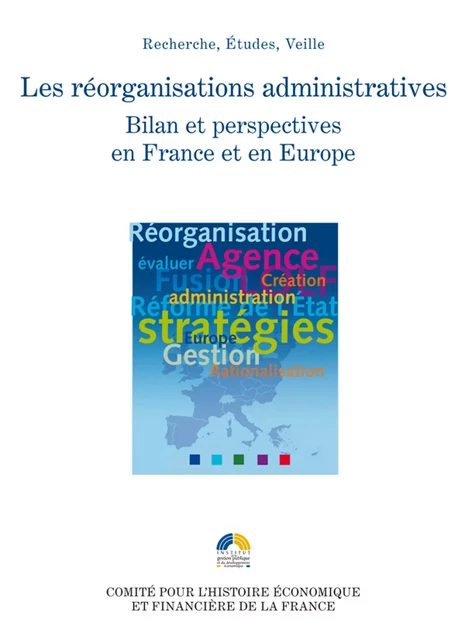 Les réorganisations administratives -  - Institut de la gestion publique et du développement économique