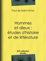 Hommes et dieux : études d'histoire et de littérature