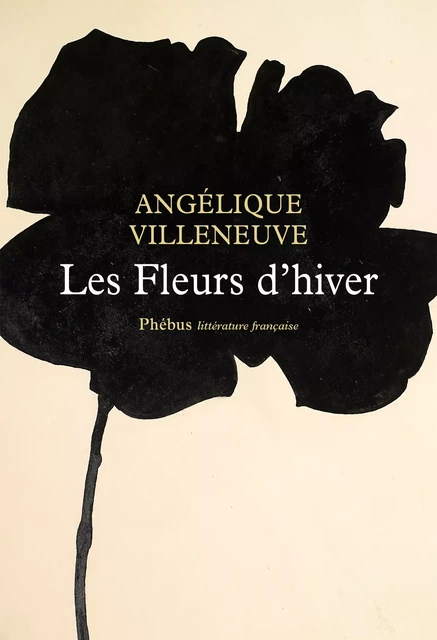 Les Fleurs d'hiver - Angelique Villeneuve - Libella