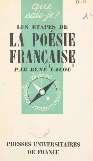 Les étapes de la poésie française - René Lalou - (Presses universitaires de France) réédition numérique FeniXX