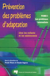 Prévention des problèmes d'adaptation chez les enfants et les adolescents