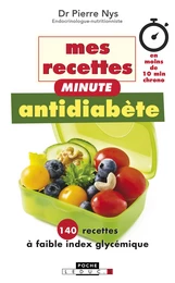 Mes recettes minute antidiabète