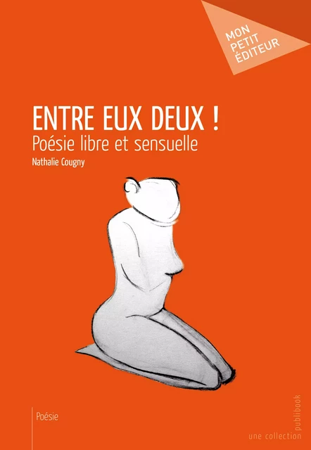 Entre eux, deux ! - Nathalie Cougny - Mon Petit Editeur