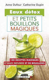 Eaux détox et petits bouillons magiques