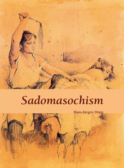 Sadomasochism - Hans-Jürgen Döpp - Parkstone International