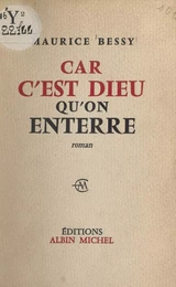 Car c'est Dieu qu'on enterre