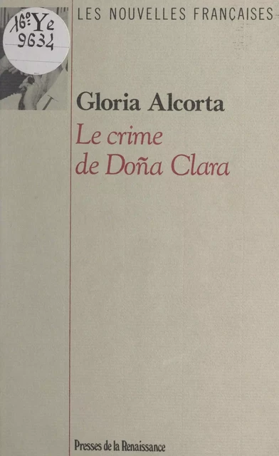 Le crime de Doña Clara - Gloria Alcorta - (Plon) réédition numérique FeniXX