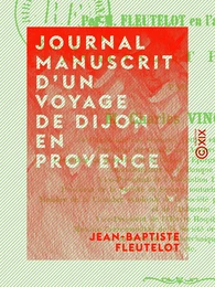 Journal manuscrit d'un voyage de Dijon en Provence