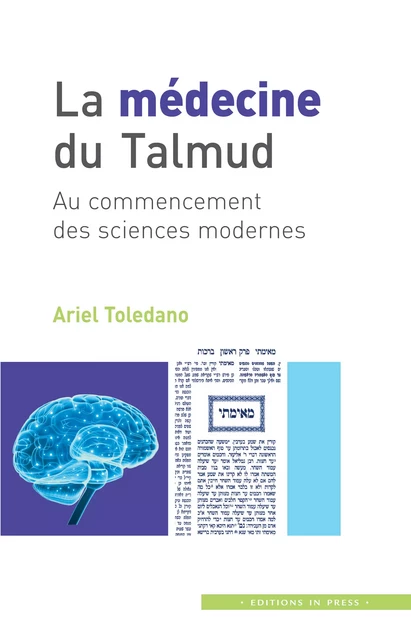 La médecine du Talmud - Ariel Toledano - Éditions In Press