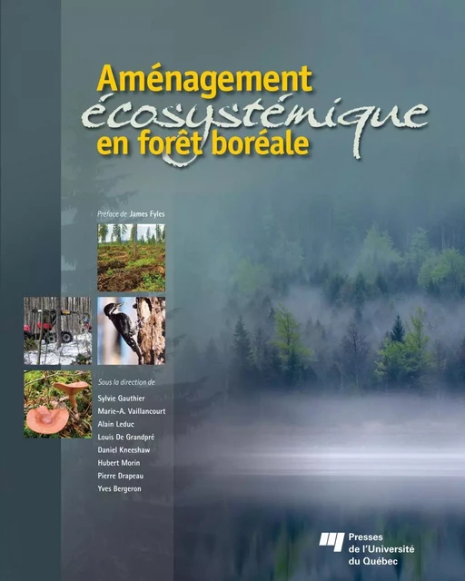 Aménagement écosystémique en forêt boréale - Sylvie Gauthier, Marie-Andrée Vaillancourt - Presses de l'Université du Québec