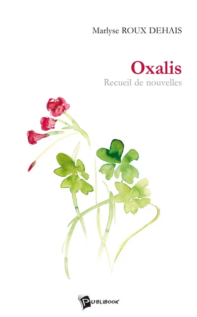 Oxalis - Marlyse Roux Dehais - Publibook