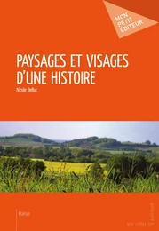 Paysages et visages d'une histoire