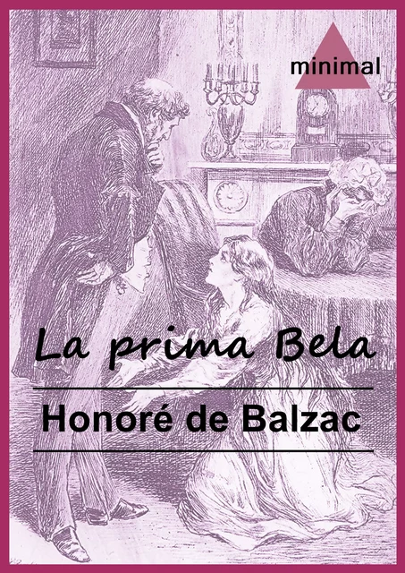 La prima Bela - Honoré de Balzac - Editorial Minimal