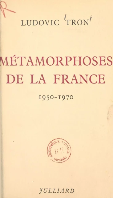 Métamorphoses de la France - Ludovic Tron - (Julliard) réédition numérique FeniXX