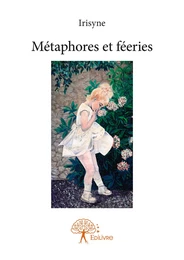 Métaphores et féeries