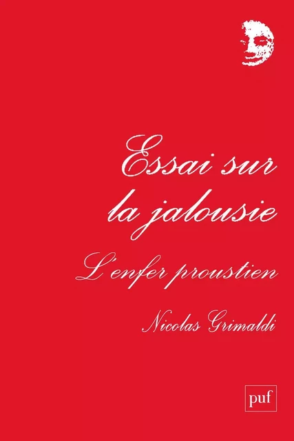 Essai sur la jalousie. L'enfer proustien - Nicolas Grimaldi - Humensis