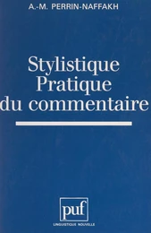 Stylistique, pratique du commentaire