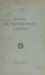 Manuel de phonétique latine