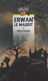 Erwan le maudit