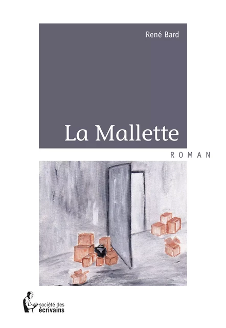 La Mallette - René Bard - Société des écrivains