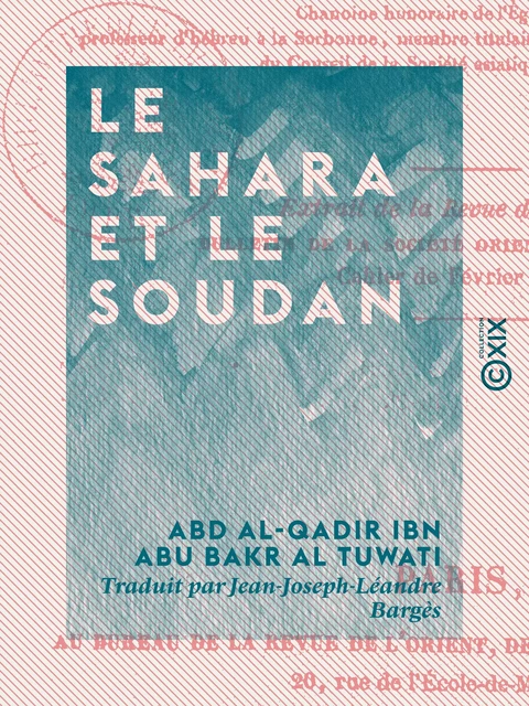 Le Sahara et le Soudan - Abd Al-Qadir Ibn Abu Bakr Al Tuwati - Collection XIX