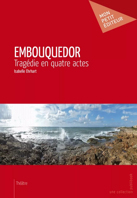 Embouquedor - Isabelle Ehrhart - Mon Petit Editeur