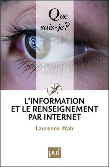 L'information et le renseignement par Internet - Laurence Ifrah - Humensis