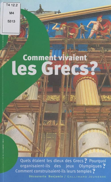 Comment vivaient les Grecs ? - Odile Bombarde - (Gallimard Jeunesse) réédition numérique FeniXX