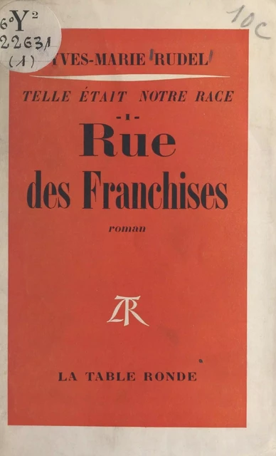 Telle était notre race (1) - Yves-Marie Rudel - (La Table Ronde) réédition numérique FeniXX