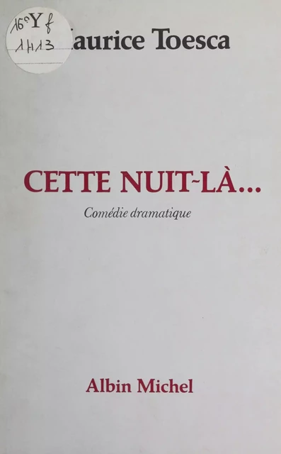 Cette nuit-là... - Maurice Toesca - (Albin Michel) réédition numérique FeniXX