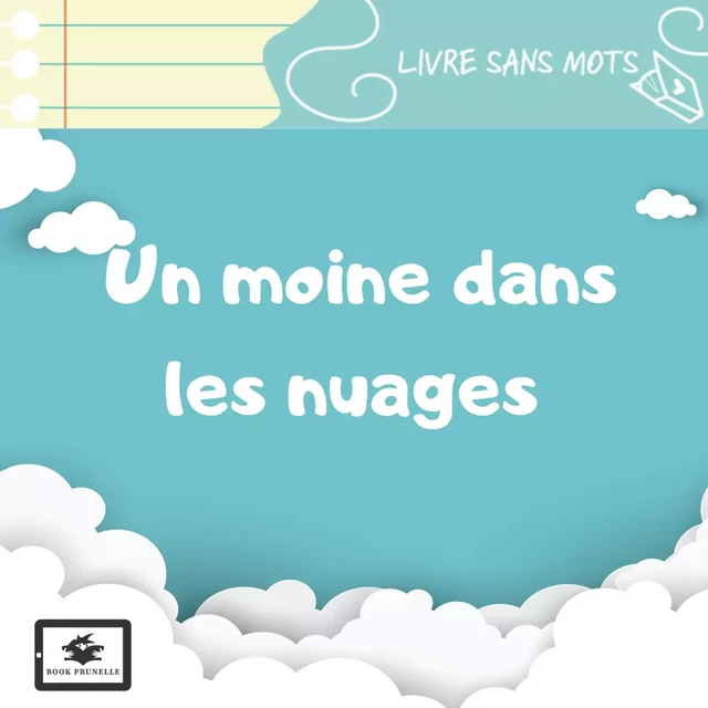 Un moine dans les nuages - Sandrine Ndiego - Les Editions Prunelle