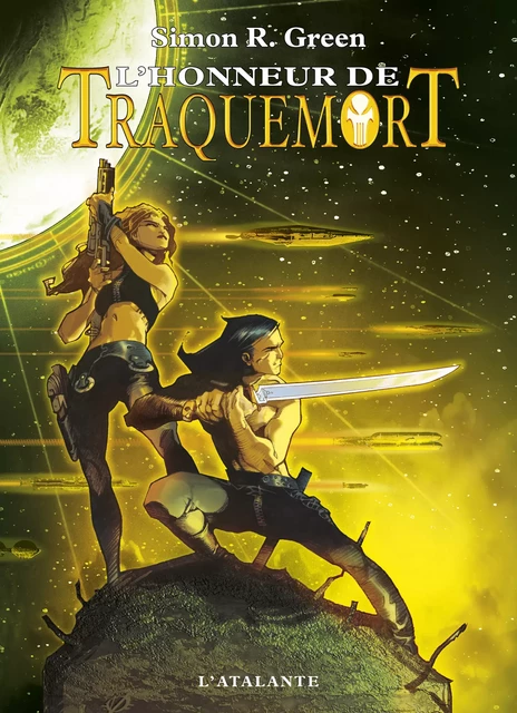 L'Honneur de Traquemort - Simon R. Green - L'Atalante