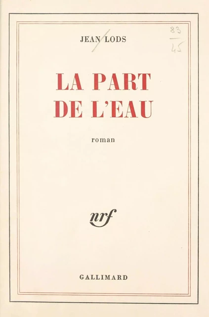 La part de l'eau - Jean Lods - Gallimard (réédition numérique FeniXX)