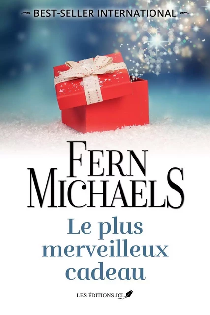 Le plus merveilleux cadeau - Fern Michaels - Éditions JCL