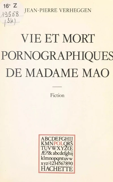 Vie et mort pornographiques de Madame Mao - Jean-Pierre Verheggen - (Hachette) réédition numérique FeniXX