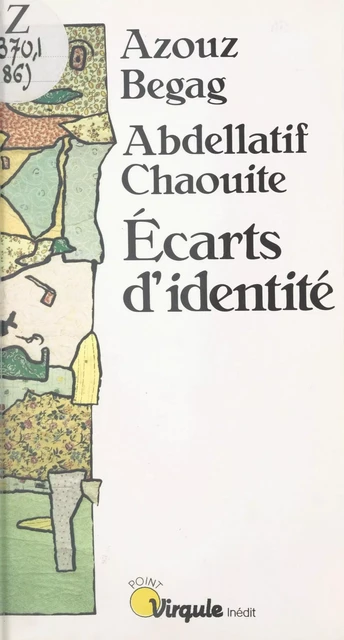 Écarts d'identité - Azouz Begag, Abdellatif Chaouite - Seuil (réédition numérique FeniXX)