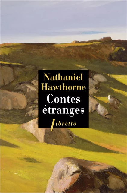 Contes étranges - Nathaniel Hawthorne - Libella